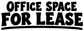 Horizontal vinyl decal with bold "OFFICE SPACE FOR LEASE" lettering and underline