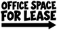 Close-up directional vinyl decal reading 'OFFICE SPACE FOR LEASE' with right arrow