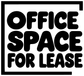 Vinyl decal with bold stacked text OFFICE SPACE FOR LEASE, black letters