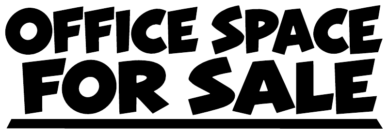Horizontal vinyl decal lettering: "OFFICE SPACE FOR SALE"