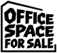 Stacked vinyl decal with bold "OFFICE SPACE FOR SALE" lettering in black on white