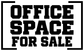 Vinyl decal featuring bold block "OFFICE SPACE FOR SALE" stacked lettering in white and black