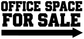 Bold vinyl text "OFFICE SPACE FOR SALE" with long right arrow for direction