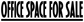 Horizontal vinyl lettering decal with bold black "OFFICE SPACE FOR SALE" text
