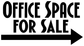 Black vinyl decal: 'OFFICE SPACE FOR SALE' with right arrow