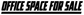 Close-up horizontal vinyl decal lettering 'OFFICE SPACE FOR SALE'