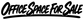 White script vinyl decal text 'OFFICE SPACE FOR SALE' (horizontal)