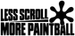 Black paintball vinyl decal with 'LESS SCROLL MORE PAINTBALL' lettering and splat icon