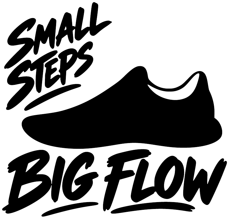 Black vinyl decal: "SMALL STEPS" and "BIG FLOW" with shoe silhouette