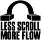 Black vinyl decal with headphone arch and bold 'LESS SCROLL MORE FLOW' text