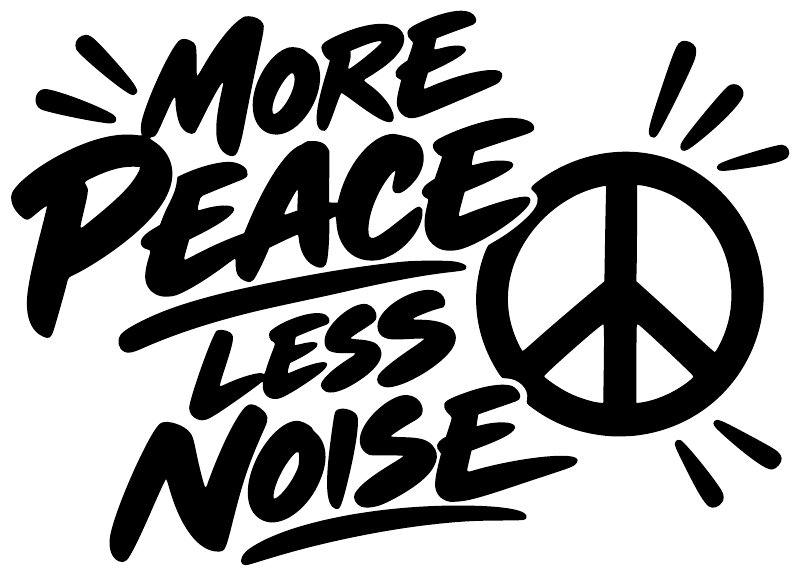 Vinyl decal with “More Peace Less Noise” lettering and peace symbol, bold black on white