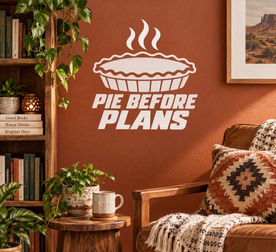 Pie Before Plans vinyl wall decal with pie slice and flame swirls, white design