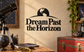 Dream Past the Horizon vinyl decal with planet silhouette and arched horizon text
