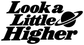 Vinyl decal text "Look a Little Higher" with black planet ring swoosh