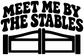 Vinyl decal: bold 'MEET ME BY THE STABLES' lettering with black barn gate