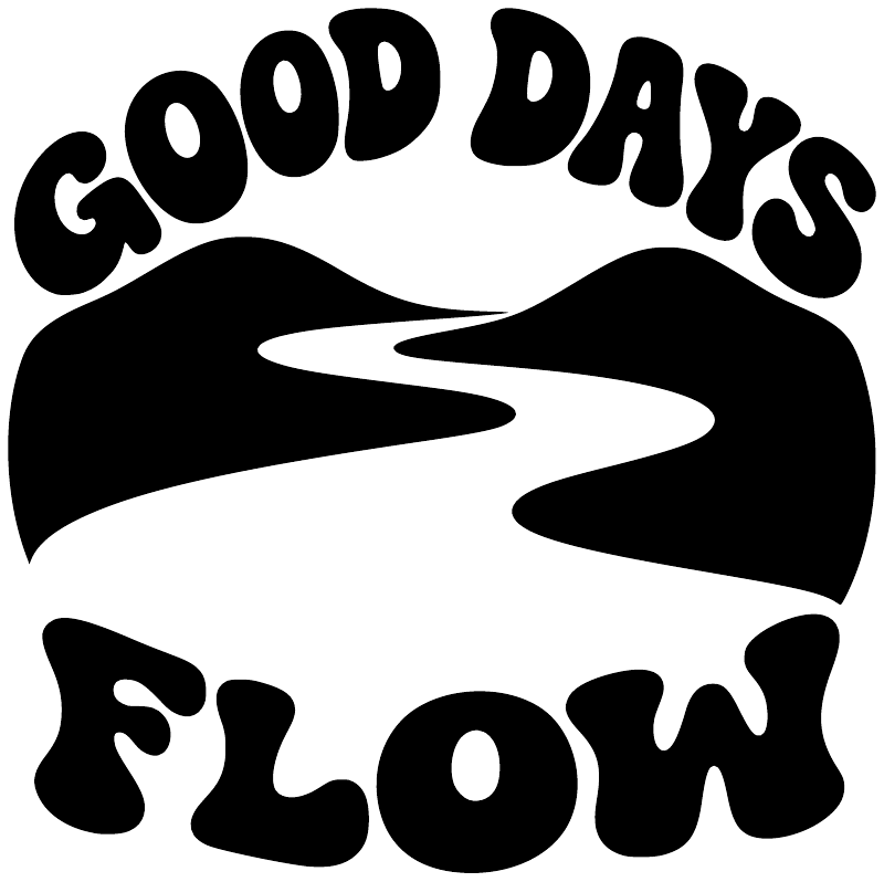 Vinyl decal design: bold 'GOOD DAYS FLOW' text with white-and-black wave