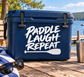 Rafting paddle laugh repeat vinyl decal, white text on dark background