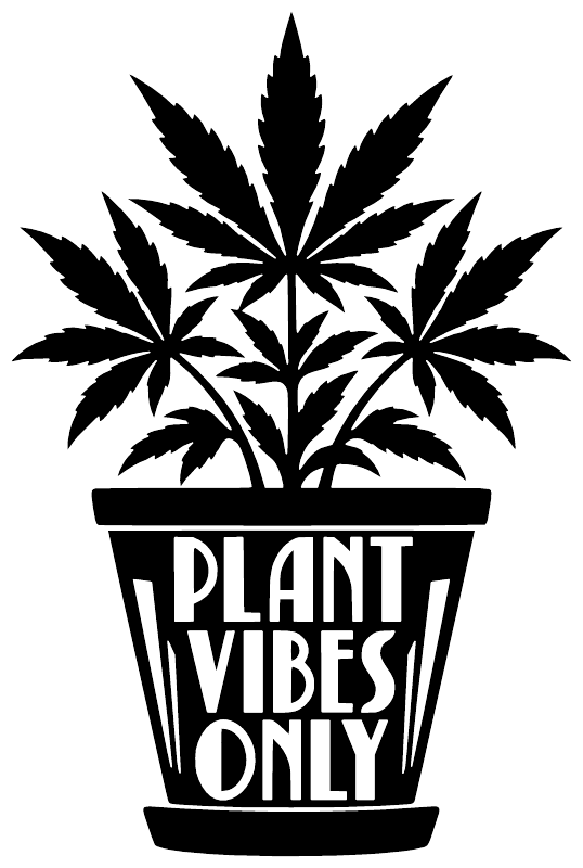 Black cannabis leaf plant vinyl decal with "PLANT VIBES ONLY" lettering on a pot