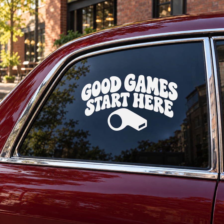 Vinyl decal for referee: “Good Games Start Here” with whistle icon on car window