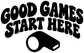 Vinyl decal design: “Good Games Start Here” text with referee whistle icon
