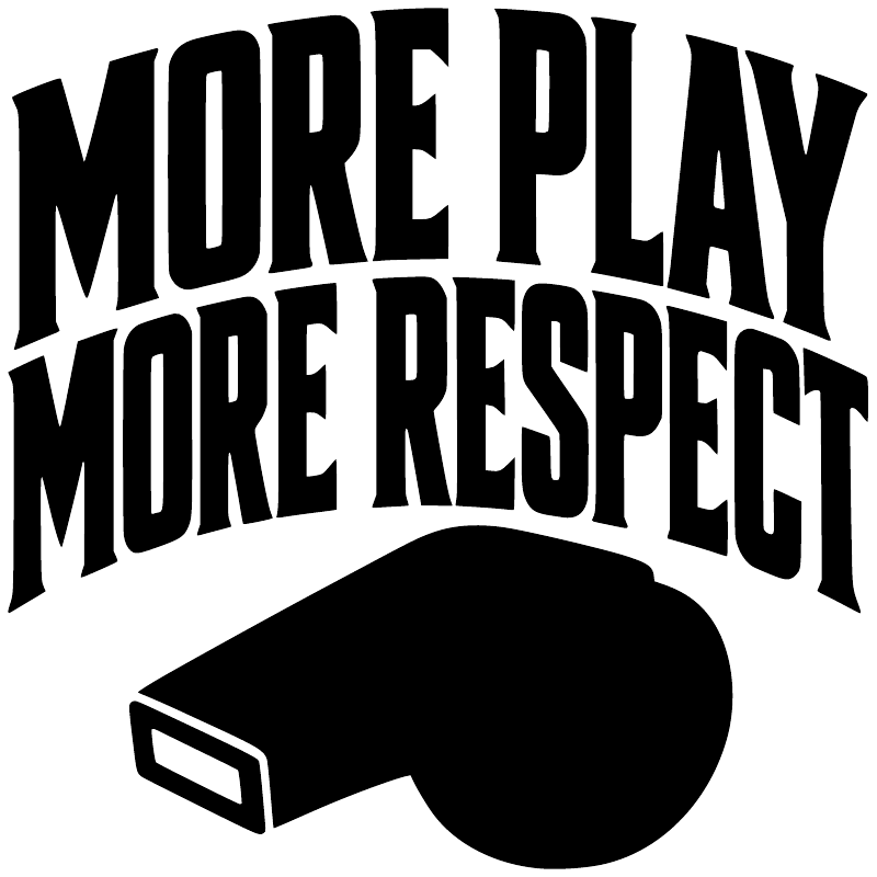 Black vinyl decal text "MORE PLAY MORE RESPECT" with whistle icon