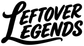 Leftover Legends vinyl decal close-up with bold black script text