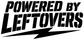 Powered by Leftovers vinyl decal close-up, large black type with slash underline.