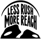 Black vinyl decal with Less Rush More Reach lettering and mountain silhouette