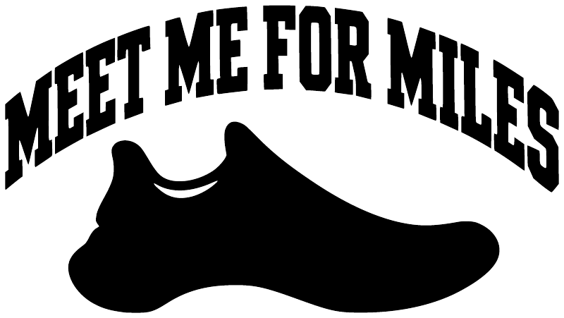 Running vinyl decal graphic: 'MEET ME FOR MILES' lettering with black shoe silhouette