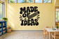 Vinyl wall decal with bold "MADE OF IDEAS" lettering and pencil graphic
