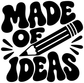 Black "MADE OF IDEAS" vinyl decal lettering with pencil and spark accent lines