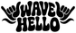 Black “WAVE HELLO” vinyl decal with shaka hand graphics