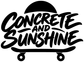 Vinyl decal: black 'Concrete and Sunshine' lettering with sun and skateboard wheels