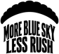 Black cloud-shaped vinyl decal with bold text: MORE BLUE SKY LESS RUSH
