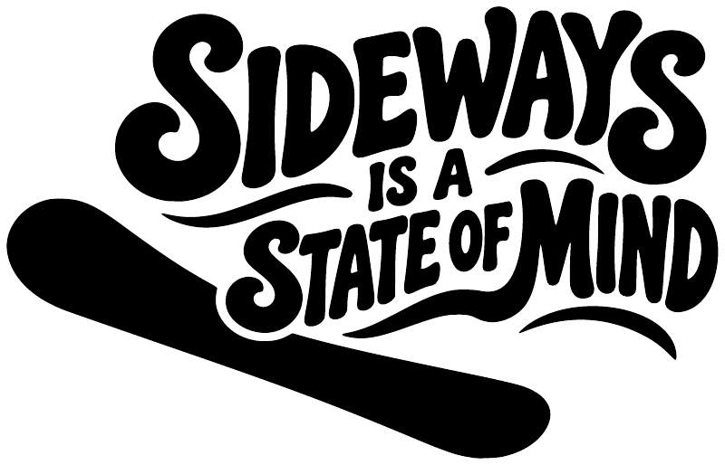 Snowboarding vinyl decal graphic with 'Sideways is a State of Mind' and snowboard
