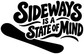 Snowboarding vinyl decal graphic with 'Sideways is a State of Mind' and snowboard
