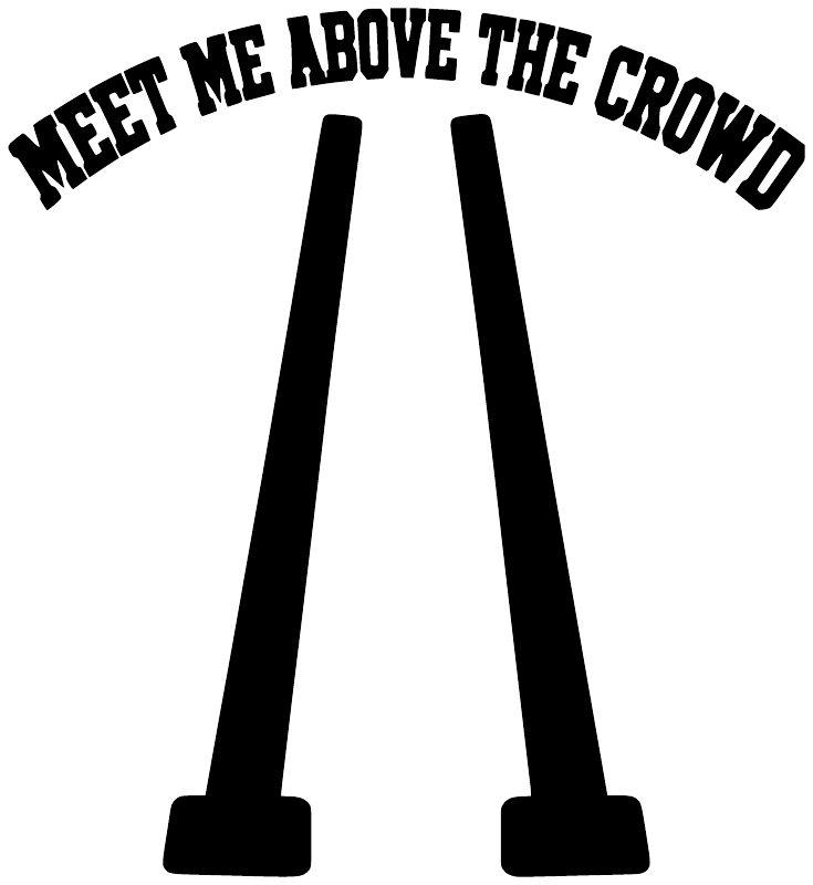 Vinyl decal with black arched text 'MEET ME ABOVE THE CROWD' and bold stylized A legs