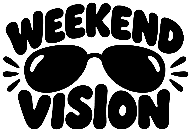 Vinyl decal with bold text "WEEKEND VISION" and black sunglasses