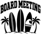 Large black 'BOARD MEETING' vinyl decal with surfboard silhouette and palm trees