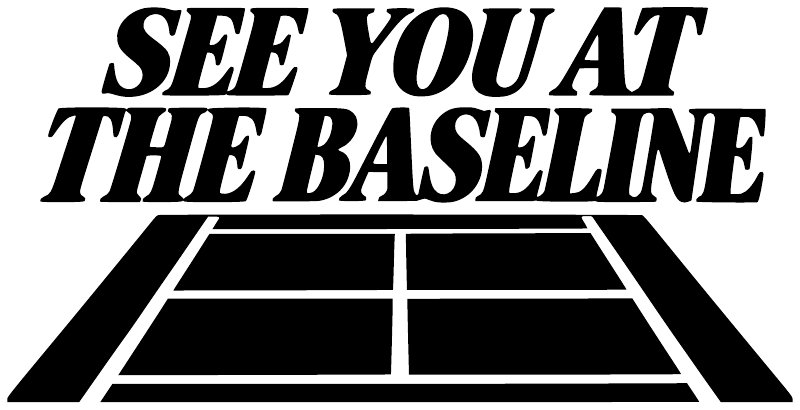 White-and-black tennis baseline vinyl decal text “SEE YOU AT THE BASELINE” and court graphic.