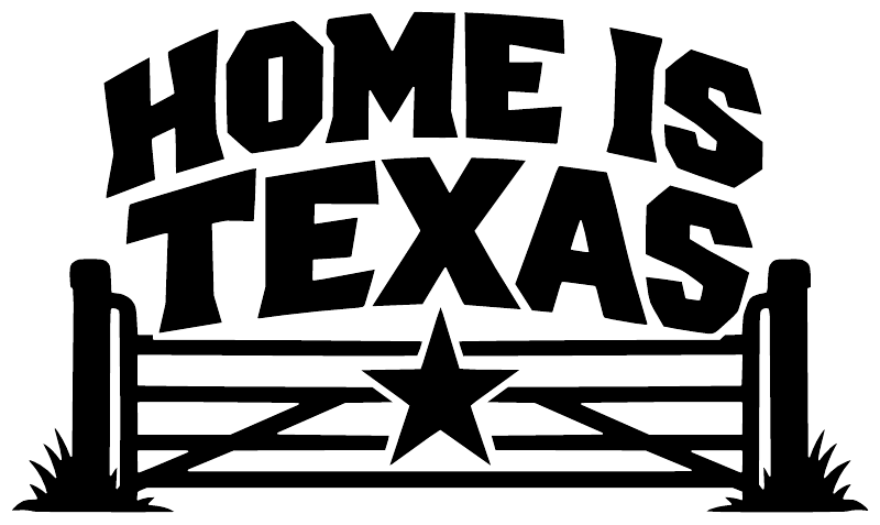 “HOME IS TEXAS” vinyl decal with Texas silhouette, star, and horizontal stripes