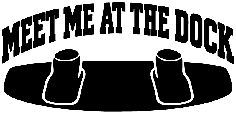 Vinyl decal close-up: black text "MEET ME AT THE DOCK" with two white mug icons