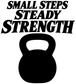 Weightlifting vinyl decal with “Small Steps Steady Strength” and kettlebell icon