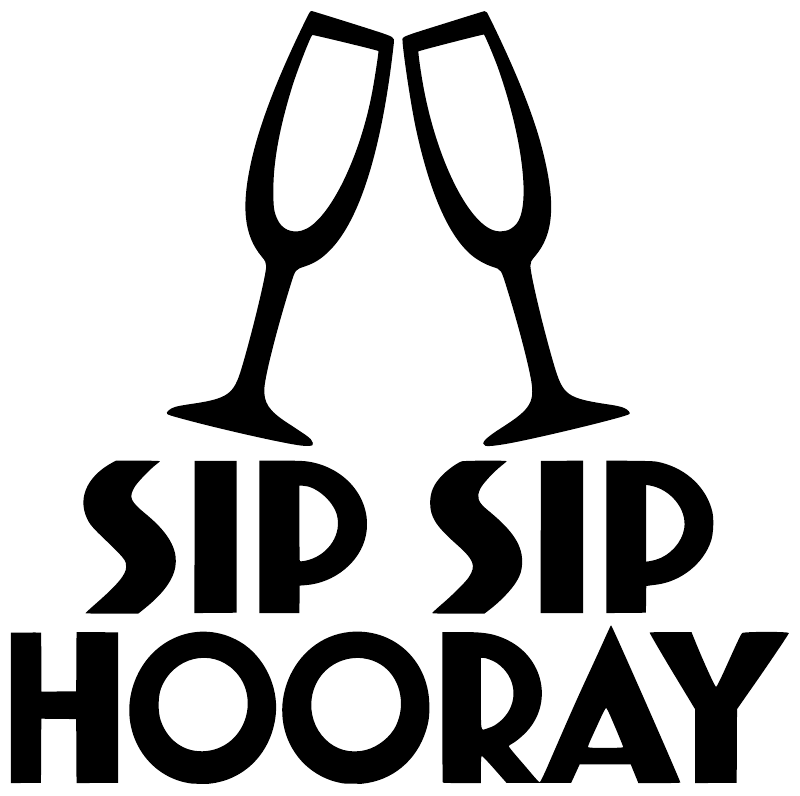 Black champagne glasses and “Sip Sip Hooray” vinyl decal lettering
