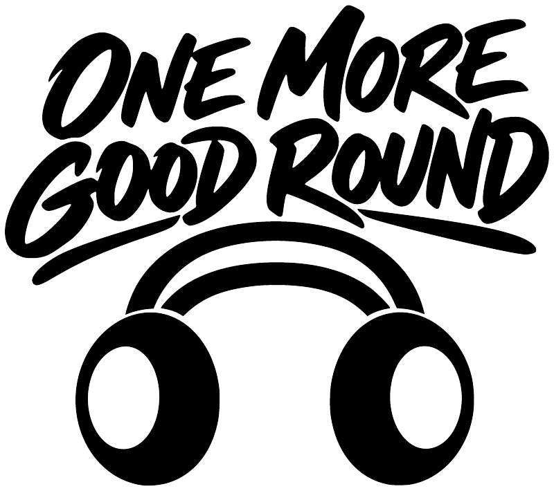 Black text and headphones vinyl decal reading “ONE MORE GOOD ROUND”