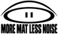 Vinyl decal close-up with black eye icon and bold "MORE MAT LESS NOISE" text