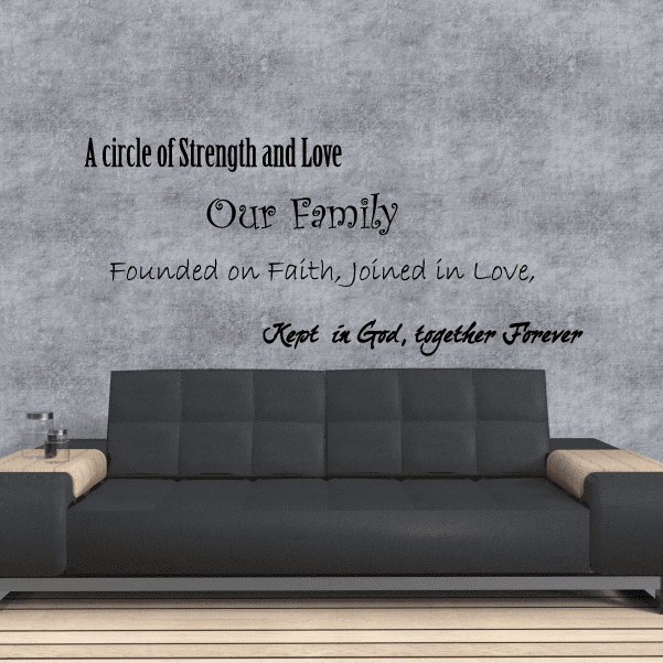 Wall decal: 'A circle of Strength and Love' with 'Our Family' quote text