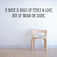 Wall decal text: A home is built of peace & love, not of wood or stone.