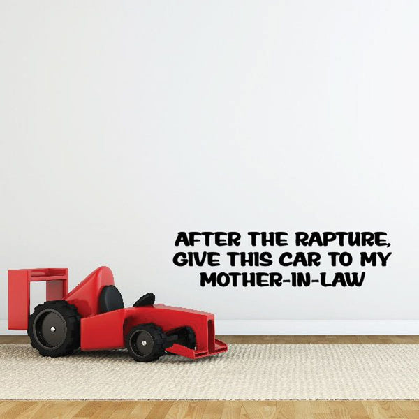 Red car graphic decal with quote: "After the rapture, give this car..."