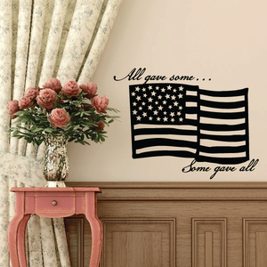 USA flag wall decal with stars, stripes, and 'All gave some... Some gave all' wording
